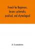 French for beginners lessons systematic practical and etymological