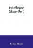 English-Hungarian dictionary (Part I)
