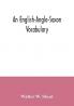 An English-Anglo-Saxon vocabulary