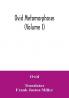 Ovid Metamorphoses (Volume I)
