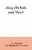 A History Of The Maratha People (Volume I)
