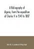 A bibliography of Algeria from the expedition of Charles V in 1541 to 1887