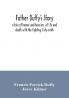 Father Duffy's story; a tale of humor and heroism of life and death with the fighting Sixty-ninth