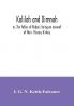 Kalilah and Dimnah; or The fables of Bidpai; being an account of their literary history