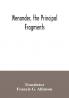 Menander the principal fragments