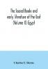 The sacred books and early literature of the East (Volume II) Egypt