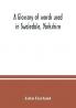 A glossary of words used in Swaledale Yorkshire