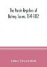 The parish registers of Bolney Sussex. 1541-1812