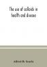 The use of colloids in health and disease