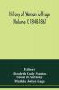 History of woman suffrage (Volume I) 1848-1861