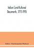 Indian constitutional documents 1773-1915