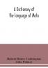 A dictionary of the language of Mota Sugarloaf Island Banks' Islands with a short grammar and index