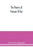 The Poems Of François Villon
