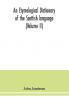 An etymological dictionary of the Scottish language (Volume II)