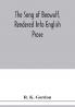 The song of Beowulf rendered into English prose