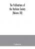 The Publications of the Harleian Society (Volume 38)