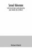 Samuel Hahnemann; His Life And Work Based On Recently Discovered State Papers Documents Letters Etc (Volume I)
