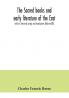The sacred books and early literature of the East; with an historical survey and descriptions (Volume XIV)