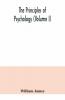 The Principles Of Psychology (Volume I)