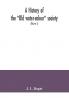 A history of the Old water-colour society now the Royal society of painters in water colours; with biographical notices of its older and of all deceased members and associates preceded by an account of English water-colour art and artists in the eight