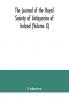 The journal of the Royal Society of Antiquaries of Ireland (Volume X)
