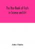The Year-Book of Facts in Science and Art