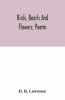 Birds Beasts And Flowers; Poems