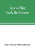 History of Wake County North Carolina