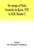 The voyages of Pedro Fernandez de Quiros 1595 to 1606 (Volume I)