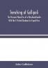 Trenching at Gallipoli : The Personal Narrative of a Newfoundlander With the Ill-Fated Dardanelles Expedition