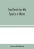 Food Guide for War Service at Home