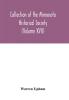 Collection of the Minnesota Historical Society (Volume XVII); Minnesota Geographic Names Their origin and Historic Significance