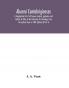 Alumni cantabrigienses; a biographical list of all known students graduates and holders of office at the University of Cambridge from the earliest times to 1900; (Volume I) Part II