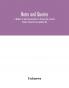 Notes and queries; A Medium of Intercommunication for Literary Men General Readers Eleventh Series (Volume III)
