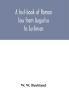 A text-book of Roman law from Augustus to Justinian