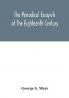 The periodical essayists of the eighteenth century. With illustrative extracts from the rarer periodicals