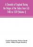 A Chronicle of England During the Reigns of the Tudors from A.D. 1485 to 1559 (Volume I)