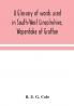 A glossary of words used in South-West Lincolnshire Wapentake of Graffoe