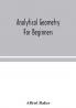 Analytical geometry for beginners
