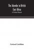 The Akamba in British East Africa; an ethnological monograph