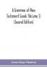 A grammar of New Testament Greek (Volume I) (Second Edition)