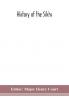 History of the Sikhs; or Translation of the Sikkhan de raj di vikhia as laid down for the examination in Panjabi. Together with a short Gurmukhi grammar and an appendix containing some useful technical words in roman character