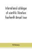 International catalogue of scientific literature Fourteenth Annual Issue