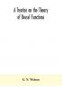 A treatise on the theory of Bessel functions
