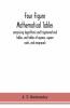 Four Figure Mathematical Tables; Comprising Logarithmic And Trigonometrical Tables And Tables Of Squares Square Roots And Reciprocals