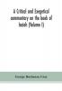 A critical and exegetical commentary on the book of Isaiah (Volume I)