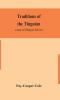 Traditions of the Tinguian : a study in Philippine folk-lore