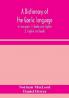 A dictionary of the Gaelic language in two parts. 1. Gaelic and English. - 2. English and Gaelic
