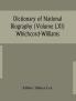 Dictionary of national biography (Volume LXI) Whichcord-Williams