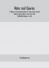 Notes and queries; A Medium of Intercommunication for Literary Men General Readers General Index to Series the Sixth (1880-1885) Volume I to XII.